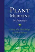 Plant Medicine & Practice Using the Teachings of John Bastyr