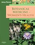 Botanical Medicine for Womens Health