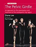 Pelvic Girdle An Approach to the Examination & Treatment of the Lumbopelvic Hip Region