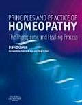 Principles & Practice of Homeopathy The Therapeutic & Healing Process