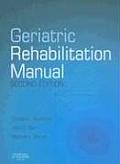 Geriatric Rehabilitation Manual (Geriatric Rehabilitation Manual)