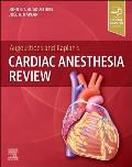 Augoustides and Kaplan's Cardiac Anesthesia Review