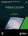 Tropical Cyclones: Observations and Basic Processes Volume 4