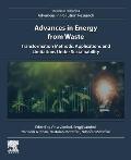 Advances in Energy from Waste: Transformation Methods, Applications and Limitations Under Sustainability