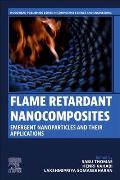 Flame Retardant Nanocomposites: Emergent Nanoparticles and Their Applications