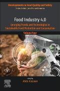 Food Industry 4.0: Emerging Trends and Technologies in Sustainable Food Production and Consumption