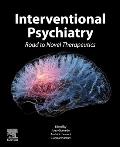 Interventional Psychiatry: Road to Novel Therapeutics