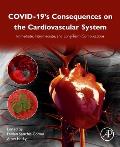 Covid-19's Consequences on the Cardiovascular System: Immediate, Intermediate, and Long-Term Complications