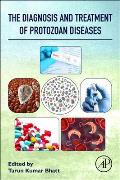 The Diagnosis and Treatment of Protozoan Diseases