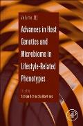 Advances in Host Genetics and Microbiome in Lifestyle-Related Phenotypes: Volume 111