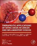 Therapeutic Applications of Nitric Oxide in Cancer and Inflammatory Disease: Third International Conference on Therapeutic Application of Nitric Oxide