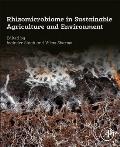 Rhizomicrobiome in Sustainable Agriculture and Environment