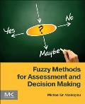 Fuzzy Methods for Assessment and Decision Making