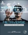 Exploring the Metaverse: Challenges and Applications