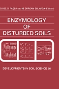 Enzymology of Disturbed Soils: Volume 26