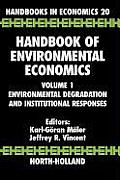Handbook of Environmental Economics: Environmental Degradation and Institutional Responses Volume 1