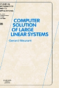Computer Solution of Large Linear Systems: Volume 28