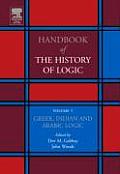 Greek, Indian and Arabic Logic: Volume 1