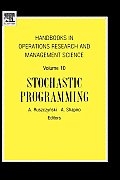 Handbooks in Operations Research and Management Science: Stochastic Programming
