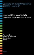 Monolithic Materials: Preparation, Properties and Applications Volume 67