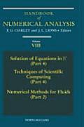 Handbook of Numerical Analysis: Solution of Equations in RN (Part 4), Techniques of Scientific Computer (Part 4), Numerical Methods for Fluids (Part 2