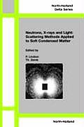 Neutrons, X-Rays and Light: Scattering Methods Applied to Soft Condensed Matter