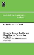 Dynamic General Equilibrium Modelling for Forecasting and Policy: A Practical Guide and Documentation of Monash