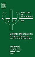 Defense Mechanisms: Theoretical, Research and Clinical Perspectives Volume 136