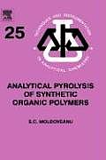 Analytical Pyrolysis of Synthetic Organic Polymers: Volume 25