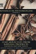 Lead Molecules from Natural Products: Discovery and New Trends Volume 2