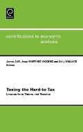 Taxing the Hard-To-Tax: Lessons from Theory and Practice