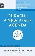 Eurasia: A New Peace Agenda