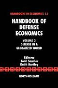 Handbook of Defense Economics: Defense in a Globalized World
