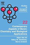 Contemporary Aspects of Boron: Chemistry and Biological Applications: Volume 22