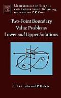 Two-Point Boundary Value Problems: Lower and Upper Solutions: Volume 205