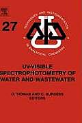 Uv-Visible Spectrophotometry of Water and Wastewater: Volume 27