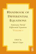 Handbook of Differential Equations: Stationary Partial Differential Equations: Volume 6