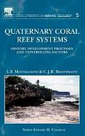 Quaternary Coral Reef Systems: History, Development Processes and Controlling Factors Volume 5