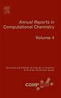 Annual Reports in Computational Chemistry: Volume 4