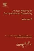 Annual Reports in Computational Chemistry: Volume 5