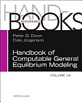 Handbook of Computable General Equilibrium Modeling: Volume 1a