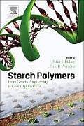 Starch Polymers: From Genetic Engineering to Green Applications