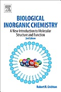 Biological Inorganic Chemistry 2nd Edition A New Introduction to Molecular Structure & Function