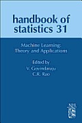 Machine Learning: Theory and Applications: Volume 31
