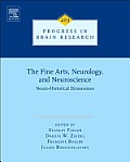 The Fine Arts, Neurology, and Neuroscience: Neuro-Historical Dimensions Volume 203
