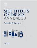 Side Effects of Drugs Annual: A Worldwide Yearly Survey of New Data in Adverse Drug Reactions Volume 38