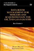 Data Room Management for Mergers and Acquisitions in the Oil and Gas Industry: Volume 69