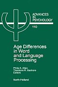 Age Differences in Word and Language Processing: Volume 110
