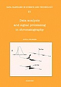 Data Analysis and Signal Processing in Chromatography: Volume 21