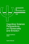 Cognitive Science Perspectives on Personality and Emotion: Volume 124